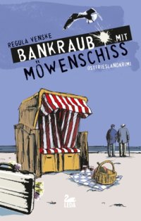 cover of the book Bankraub mit Möwenschiss: Ostfrieslandkrimi