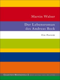 cover of the book Der Lebensroman des Andreas Beck - Ein Portraet