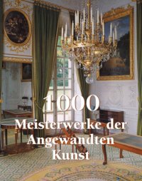 cover of the book 1000 Meisterwerke der Angwandten Kunst: the Book