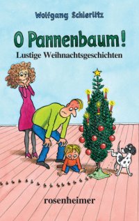 cover of the book O Pannenbaum! - Lustige Weihnachtsgeschichten