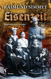 cover of the book Eisenzeit Abgründe eines Krieges