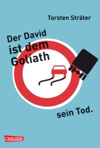 cover of the book Der David ist dem Goliath sein Tod