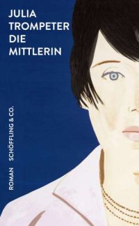 cover of the book Die Mittlerin