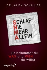 cover of the book Schlaf nie mehr allein So bekommst du, was und wen du willst