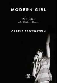 cover of the book Modern Girl Mein Leben mit Sleater-Kinney