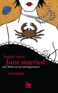 cover of the book Juist married: oder Wohin mit der Schwiegermutter