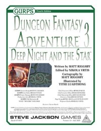 cover of the book GURPS 4th edition. Dungeon Fantasy Adventure 3. Deep Night and the Star