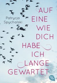 cover of the book Auf eine wie dich habe ich lange gewartet