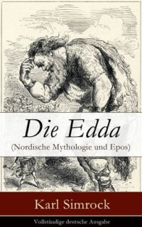 cover of the book Die Edda (Nordische Mythologie und Epos): Vollständige deutsche Ausgabe