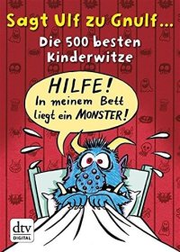 cover of the book Sagt Ulf zu Gnulf Die 500 besten Kinderwitze