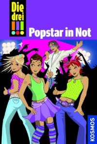 cover of the book Die drei!!!, Popstar in Not: Die drei Ausrufezeichen