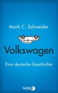 cover of the book Volkswagen: eine deutsche Geschichte