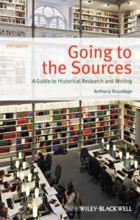 cover of the book Going to the sources: a guide to historical research and writing