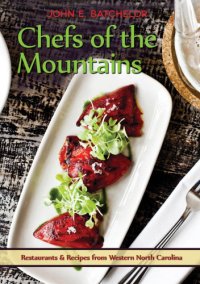 cover of the book Chefs of the mountains: restaurants and recipes from Western North Carolina