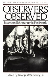 cover of the book Observers Observed: Essays on Ethnographic Fieldwork