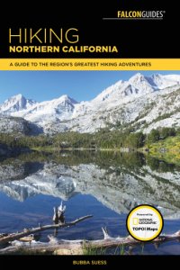 cover of the book Hiking northern California: a guide to the region's greatest hiking adventures