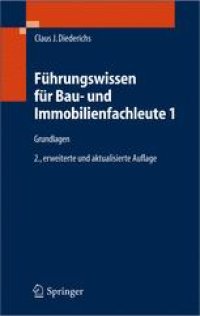 cover of the book Führungswissen für Bau- und Immobilienfachleute 1: Grundlagen