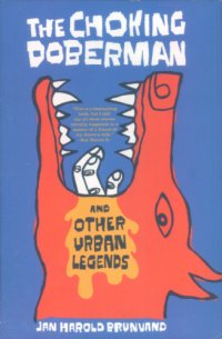 cover of the book The choking doberman: and other urban legends