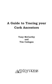 cover of the book A Guide to Tracing your Cork Ancestors