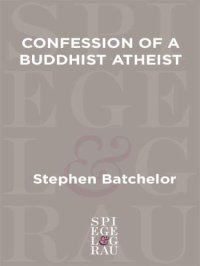 cover of the book Confession of a Buddhist Atheist