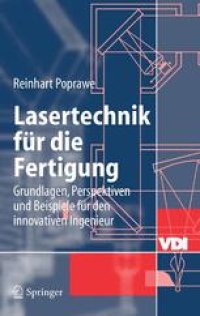 cover of the book Lasertechnik für die Fertigung: Grundlagen, Perspektiven und Beispiele für den innovativen Ingenieur