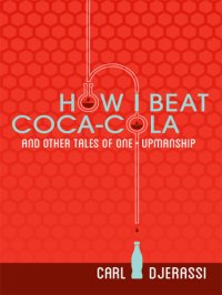 cover of the book How I Beat Coca-Cola and Other Tales of One-Upmanship