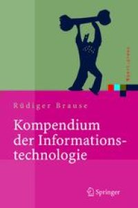 cover of the book Kompendium der Informationstechnologie: Hardware, Software, Client-Server-Systeme, Netzwerke, Datenbanken