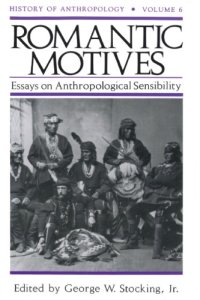 cover of the book Romantic Motives: Essays on Anthropological Sensibility