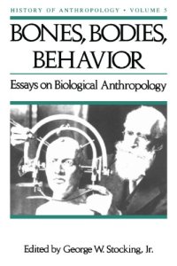 cover of the book Bones, Bodies, and Behavior: Essays in Behavioral Anthropology