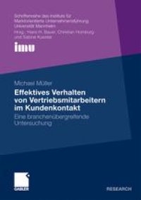 cover of the book Effektives Verhalten von Vertriebsmitarbeitern im Kundenkontakt: Eine branchenübergreifende Untersuchung