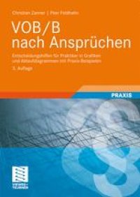 cover of the book VOB/B nach Ansprüchen: Entscheidungshilfen für Praktiker in Grafiken und Ablaufdiagrammen mit Praxis-Beispielen