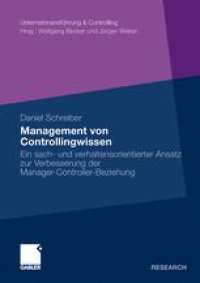 cover of the book Management von Controllingwissen: Ein sach- und verhaltensorientierter Ansatz zur Verbesserung der Manager-Controller-Beziehung