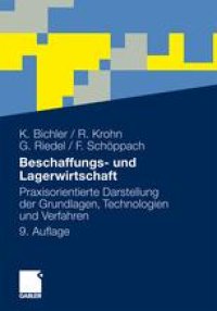 cover of the book Beschaffungs- und Lagerwirtschaft: Praxisorientierte Darstellung der Grundlagen, Technologien und Verfahren