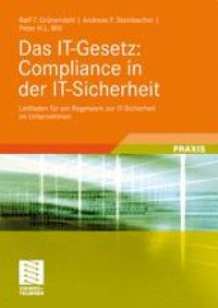 cover of the book Das IT-Gesetz: Compliance in der IT-Sicherheit: Leitfaden für ein Regelwerk zur IT-Sicherheit im Unternehmen