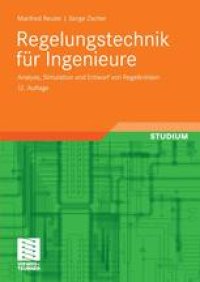 cover of the book Regelungstechnik für Ingenieure: Analyse, Simulation und Entwurf von Regelkreisen