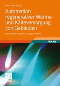 cover of the book Automation regenerativer Wärme- und Kälteversorgung von Gebäuden: Komponenten, Systeme, Anlagenbeispiele