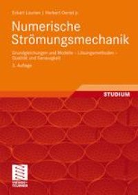 cover of the book Numerische Strömungsmechanik: Grundgleichungen und Modelle – Lösungsmethoden – Qualität und Genauigkeit