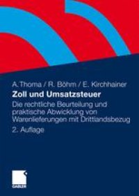 cover of the book Zoll und Umsatzsteuer: Die rechtliche Beurteilung und praktische Abwicklung von Warenlieferungen mit Drittlandsbezug