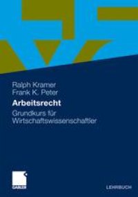 cover of the book Arbeitsrecht: Grundkurs für Wirtschaftswissenschaftler