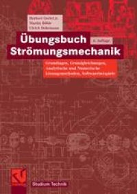 cover of the book Übungsbuch Strömungsmechanik: Grundlagen, Grundgleichungen, Analytische und Numerische Lösungsmethoden, Softwarebeispiele