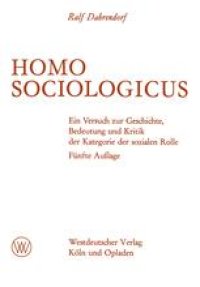 cover of the book Homo Sociologicus: Ein Versuch zur Geschichte, Bedeutung und Kritik der Kategorie der sozialen Rolle