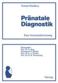 cover of the book Pränatale Diagnostik: Eine Auseinandersetzung