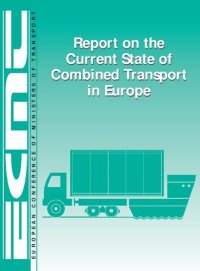 cover of the book Report on the Current State of Combined Transport in Europe