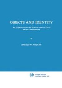 cover of the book Objects and Identity: An Examination of the Relative Identity Thesis and Its Consequences