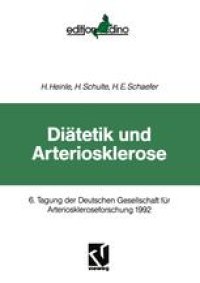 cover of the book Diätetik und Arteriosklerose: 6. Tagung der Deutschen Gesellschaft für Arterioskleroseforschung 1992