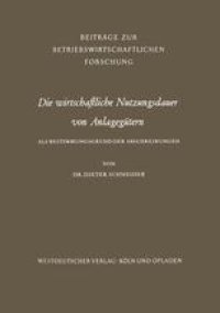 cover of the book Die wirtschaftliche Nutzungsdauer von Anlagegütern