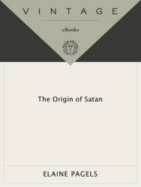 cover of the book The Origin of Satan: How Christians Demonized Jews, Pagans, and Heretics