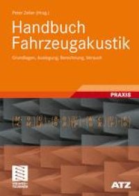 cover of the book Handbuch Fahrzeugakustik: Grundlagen, Auslegung, Berechnung, Versuch