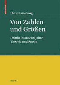 cover of the book Von Zahlen und Größen: Dritthalbtausend Jahre Theorie und Praxis