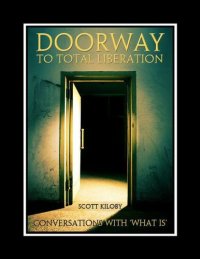 cover of the book Doorway to Total Liberation: Conversations with What Is